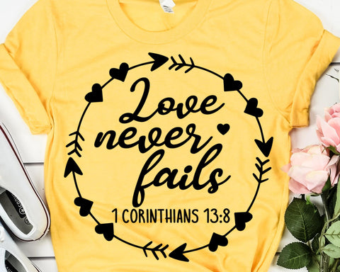 Love Never Fails SVG - Bible Verse SVG SVG She Shed Craft Store 