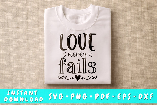 Love Never Fails SVG, Christian Quote SVG SVG HappyDesignStudio 