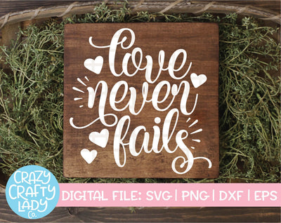 Love Never Fails SVG Crazy Crafty Lady Co. 