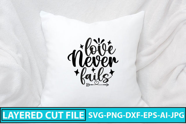 Love Never Fails SVG Cut File SVG Syaman 