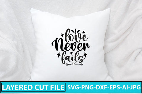 Love Never Fails SVG Cut File SVG Syaman 