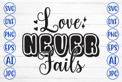 Love Never Fails SVG Design SVG Syaman 