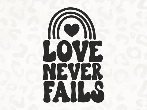 Love Never Fails SVG | Scripture SVG | Valentines SVG | PNG | DXF SVG Toteally SVG 