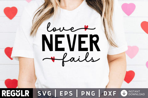 Love never fails SVG SVG Regulrcrative 