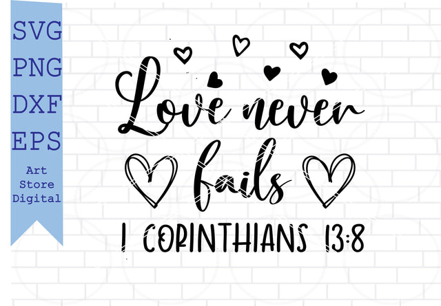 Love Never Fails Svg, Valentine Svg SVG Artstoredigital 