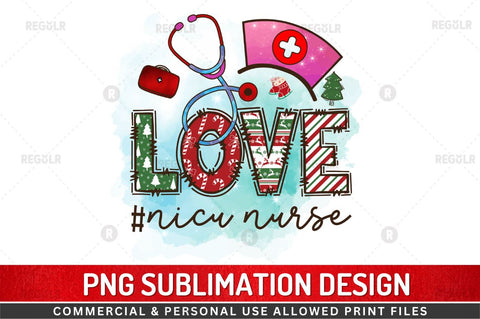 Love #nicu nurse SVG Sublimation Regulrcrative 