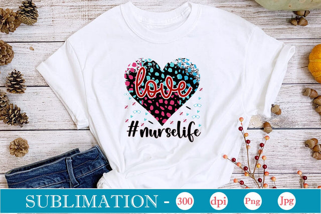 Love #nurselife Sublimation SVGs,Quotes and Sayings,Food & Drink,On Sale, Print & Cut Sublimation DesignPlante 503 