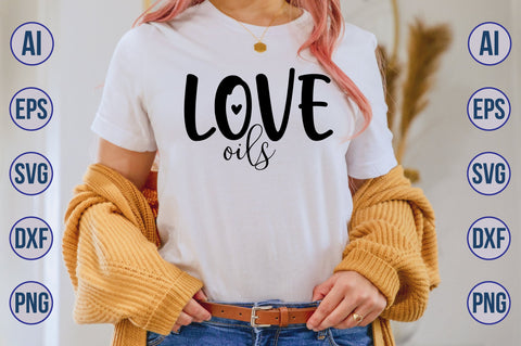 Love Oils svg SVG nirmal108roy 