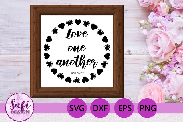 Love One Another Bible Verse SVG SVG Safi Design 