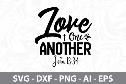 Love One Another John 13 34 svg SVG orpitasn 
