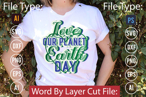 Love Our Planet Earth Day SVG Cut File SVGs,quotes-and-sayings,food-drink mini-bundles,print-cut,on-sale Clipart Clip Art Sublimation or Vinyl Shirt Design SVG DesignPlante 503 