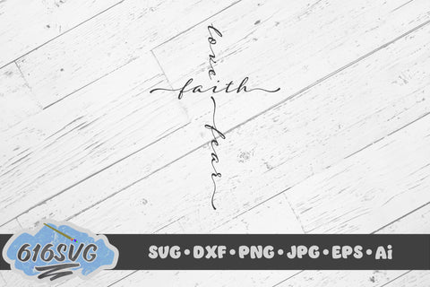 Love Over Faith Faith Over Fear and A Cross To Hold Near SVG 616SVG 