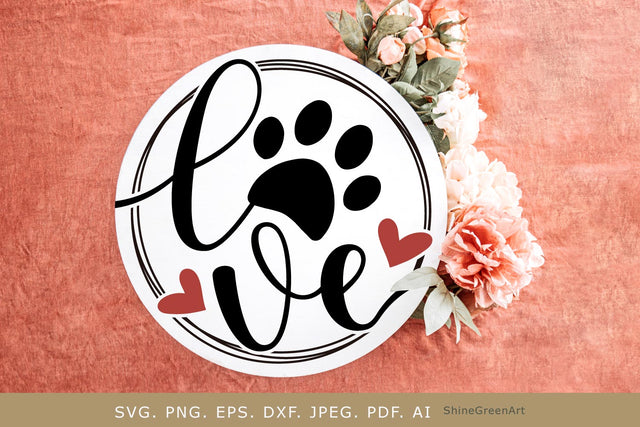 Love Paw Round Sign | Dog Lovers Valentine's Day SVG SVG Shine Green Art 