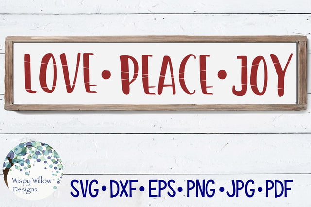 Love Peace Joy SVG Wispy Willow Designs 