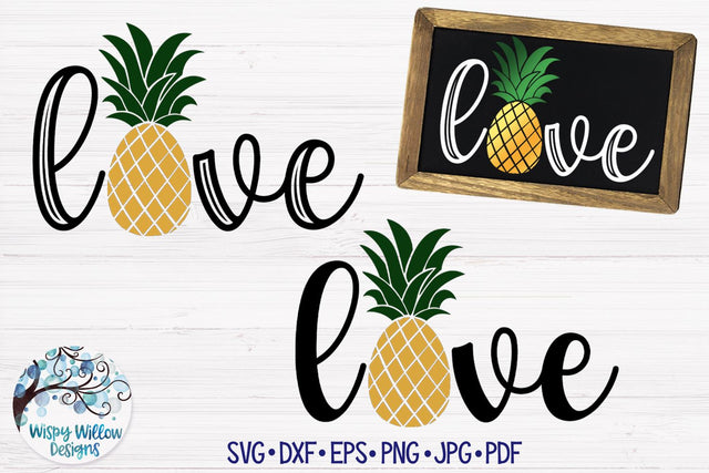 Love Pineapple SVG SVG Wispy Willow Designs 
