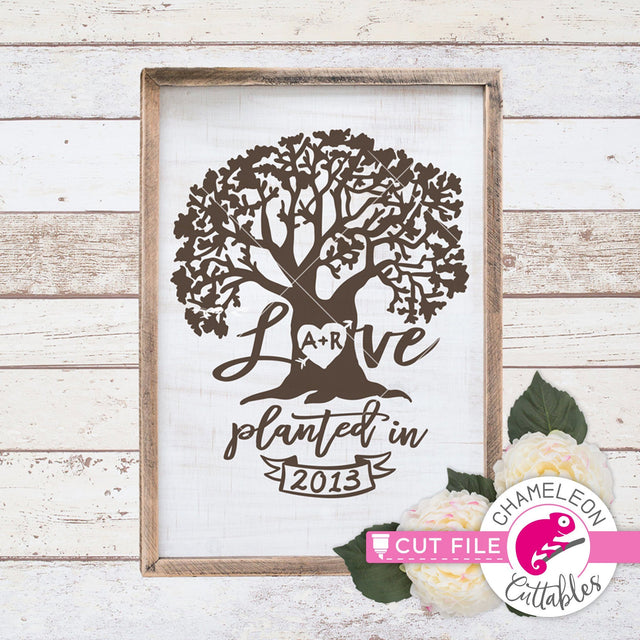 Love - Planted in (Customizable - Letters and Numbers included) Tree for Wood Sign SVG Chameleon Cuttables 