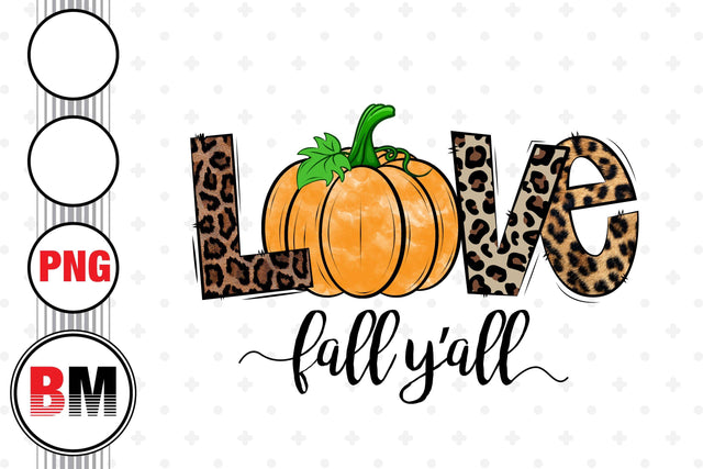 Love Pumpkin Fall Y'all PNG Files Sublimation BMDesign 