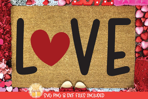Love Quote | Valentine's Day Doormat SVG SVG Cheese Toast Digitals 