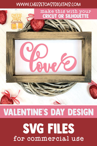 Love Quote | Valentine's Day Sign SVG SVG Cheese Toast Digitals 