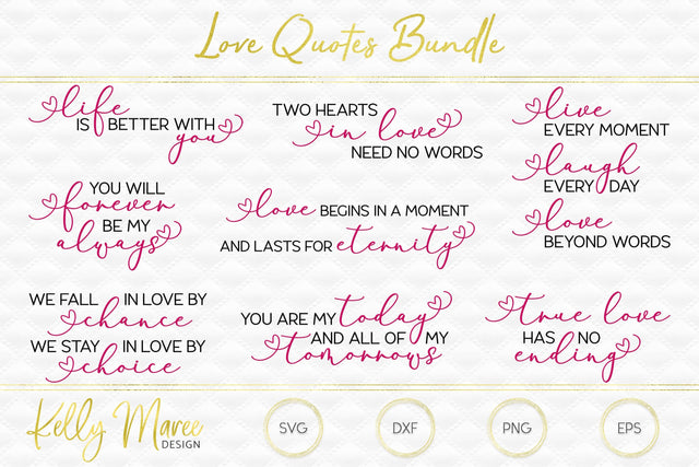 Love Quotes SVG Bundle Kelly Maree Design