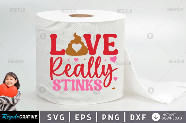 Love really stinks SVG SVG Regulrcrative 