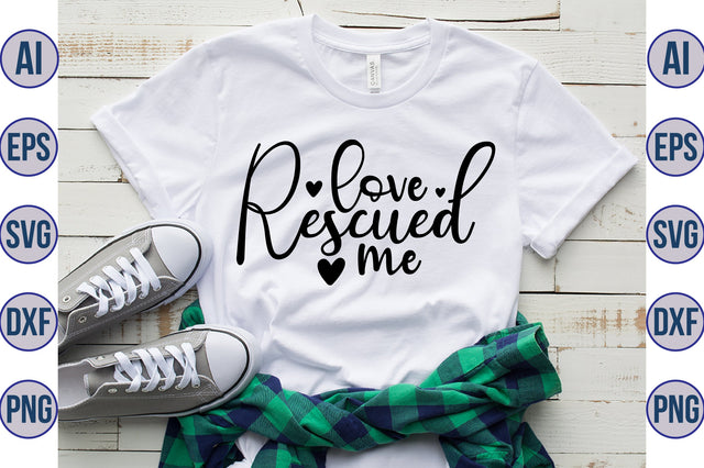 Love Rescued Me svg SVG orpitasn 