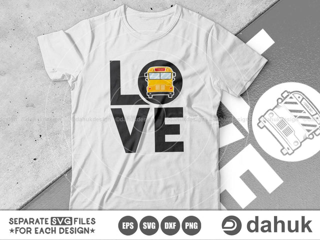 Love School Bus, Bus Boss svg, Back To School svg, Bus Driver Gift, School Bus svg, Love School Bus, School Time svg, Cut file, svg, eps SVG dahukdesign 
