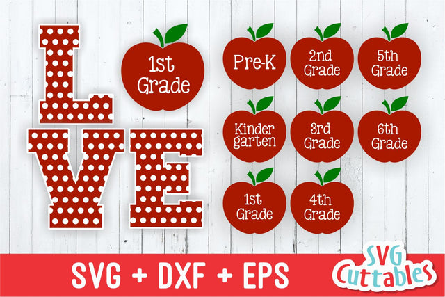 Love School Grade SVG Svg Cuttables