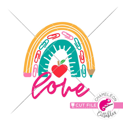 Love School supply rainbow for teacher svg png dxf SVG Chameleon Cuttables 
