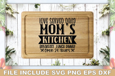Love Served Daily Moms Kitchen Breakfast .lunch Dinner Open 24 Hours SVG Ariyan 