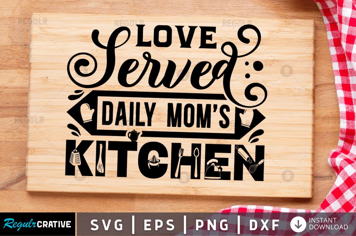 Grandma's kitchen good food served daily with a helping Spoon of love,  Kitchen Quotes SVG - So Fontsy