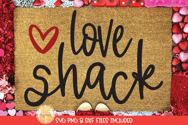 Love Shack Quote | Valentine's Day Doormat SVG SVG Cheese Toast Digitals 