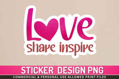 Love share inspire Sublimation PNG Sublimation Regulrcrative 