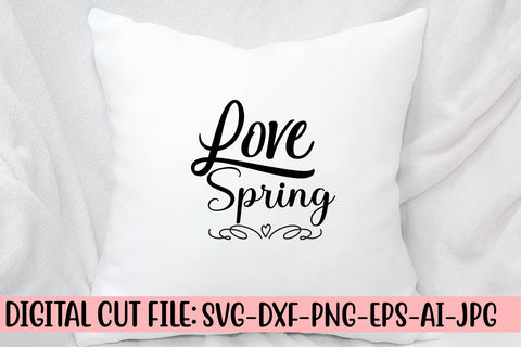 Love Spring SVG Cut File SVG Syaman 