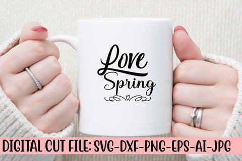 Love Spring SVG Cut File SVG Syaman 