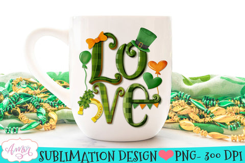 Love St. Patrick's Day PNG design for Sublimation Sublimation Amorclipart 