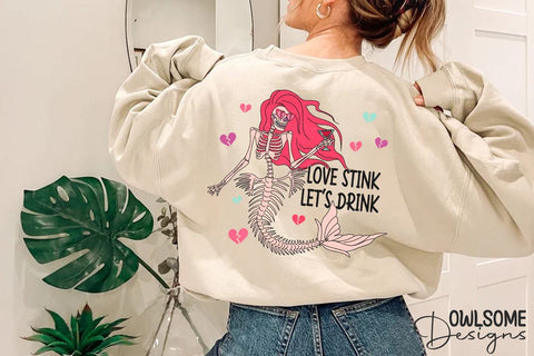 Love Stink Lets Drink Mermaid Valentine Sublimation Owlsome.Designs 