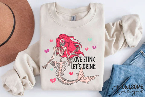 Love Stink Lets Drink Mermaid Valentine Sublimation Owlsome.Designs 