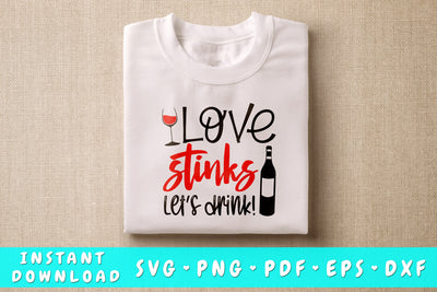 Love Stinks Let's Drink SVG, Anti Valentine's Day SVG SVG HappyDesignStudio 