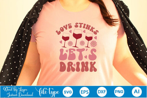Love Stinks Let's Drink SVG Cut File SVGs,Quotes and Sayings,Food & Drink,On Sale, Print & Cut SVG DesignPlante 503 