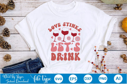 Love Stinks Let's Drink SVG Cut File SVGs,Quotes and Sayings,Food & Drink,On Sale, Print & Cut SVG DesignPlante 503 