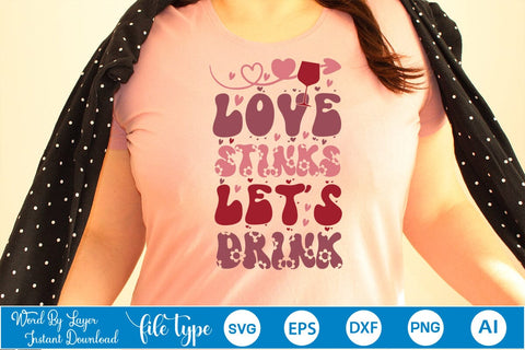 Love Stinks Let's Drink SVG Cut File SVGs,Quotes and Sayings,Food & Drink,On Sale, Print & Cut SVG DesignPlante 503 