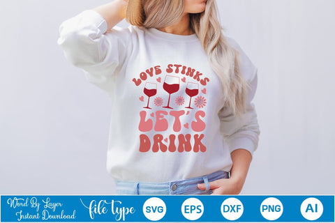 Love Stinks Let's Drink SVG Cut File SVGs,Quotes and Sayings,Food & Drink,On Sale, Print & Cut SVG DesignPlante 503 
