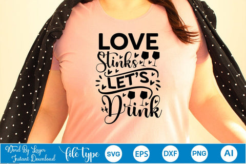 Love Stinks Let’s Drink SVG SVGs,Quotes and Sayings,Food & Drink,On Sale, Print & Cut SVG DesignPlante 503 