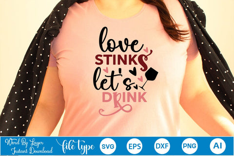 Love Stinks Lets Drink SVG SVGs,Quotes and Sayings,Food & Drink,On Sale, Print & Cut SVG DesignPlante 503 
