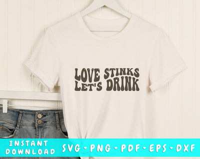 Love stinks let's drink Wavy SVG, Anti Valentine's Day SVG, PNG SVG HappyDesignStudio 