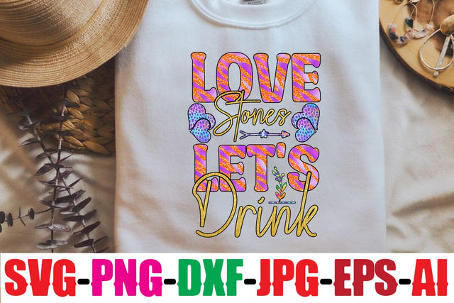 Love Stones Let's Drink Sublimation Sublimation MStudio 