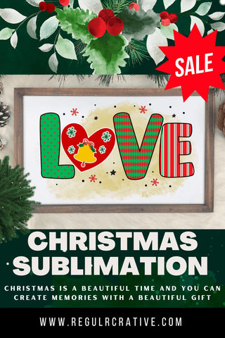 Love Sublimation PNG, Sublimation Christmas Design Sublimation Regulrcrative 