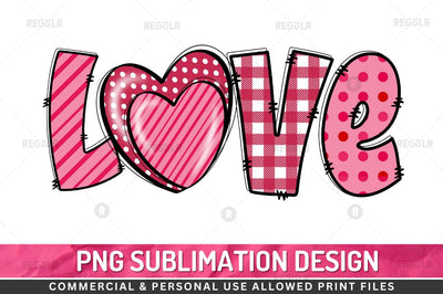 Love Sublimation PNG Sublimation Regulrcrative 
