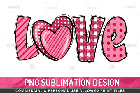 Love Sublimation PNG Sublimation Regulrcrative 